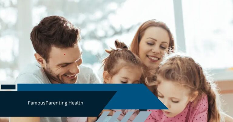 FamousParenting Health